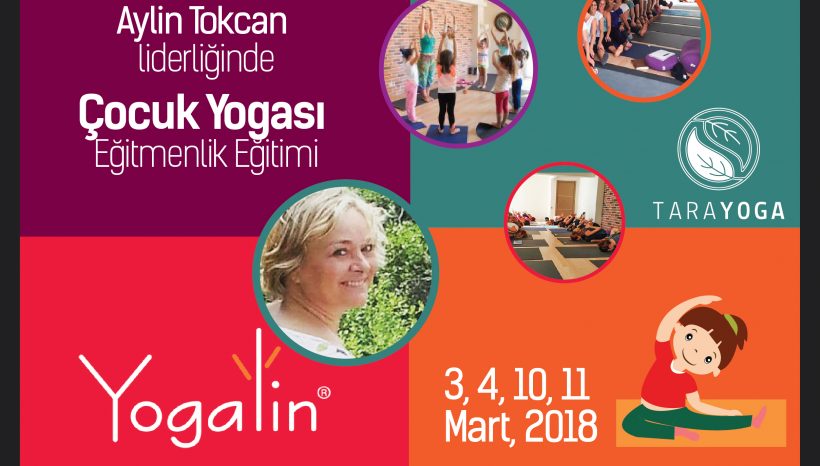 Aylin Tokcan’la Çocuk Yogası Eğitmenlik Sertifika Programı- Mart 2018